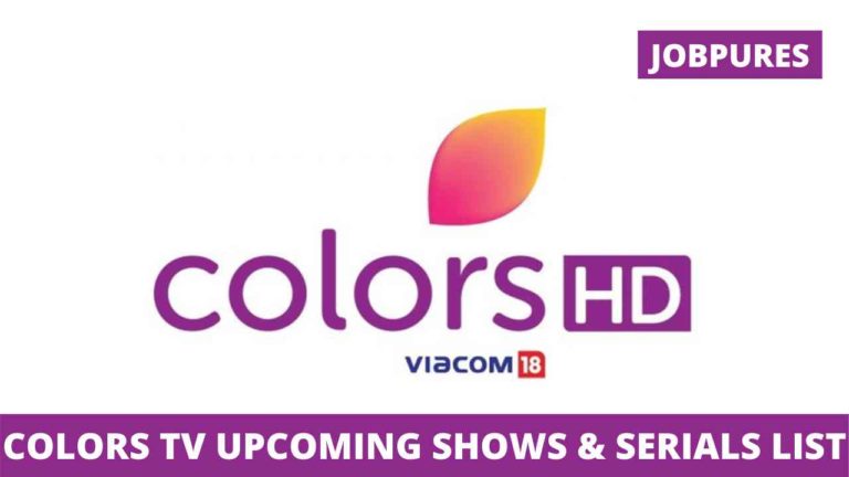 Colors TV Upcoming Shows & Serials 2022 & 2023 With Schedule, Timings & All New Upcoming Programs 2022