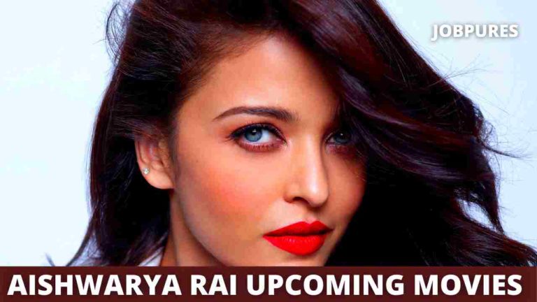 Aishwarya Rai Upcoming Movies 2022 & 2023 Complete List [Updated]