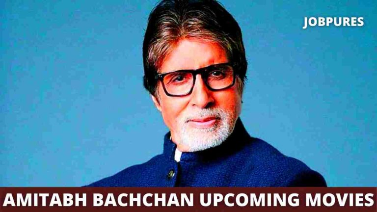 Amitabh Bachchan Upcoming Movies 2022 & 2023 Complete List [Updated]