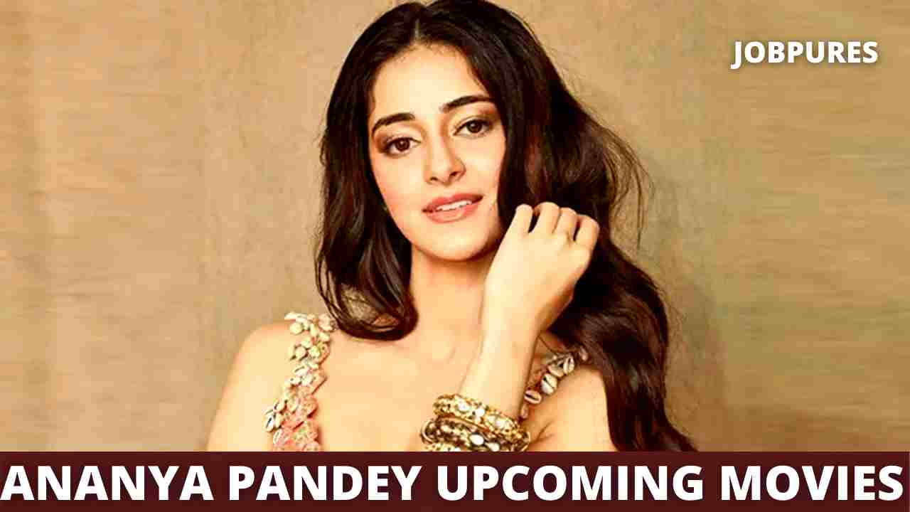 Ananya Pandey Upcoming Movies 2020 & 2021 Complete List [Updated]