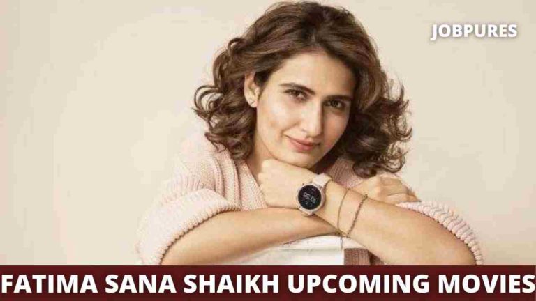 Fatima Sana Shaikh Upcoming Movies 2021 & 2022 Complete List [Updated]