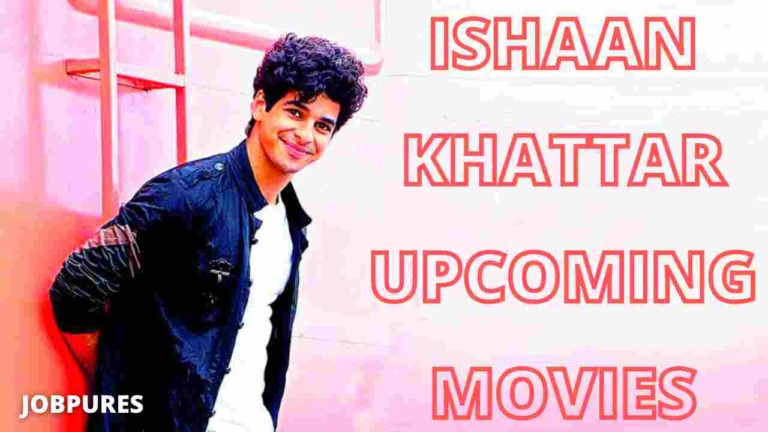 Ishaan Khatter Upcoming Movies 2022 & 2023 Complete List [Updated]