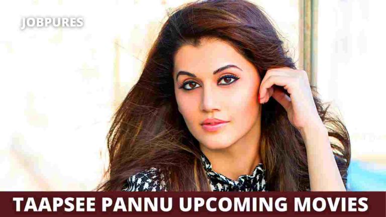 Taapsee Pannu Upcoming Movies 2022 & 2023 Complete List [Updated]