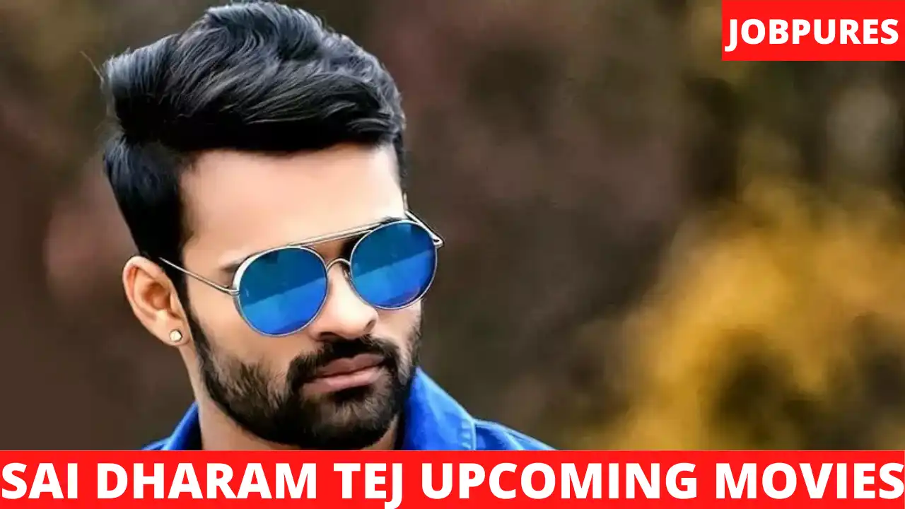 Sai Dharam Tej Upcoming Movies 2021 & 2022 Complete List [Updated]