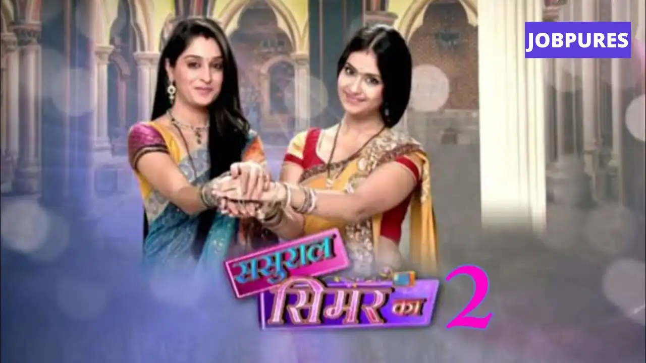 Sasural Simar Ka 2 TV Serial on (Colors TV): Cast, Crew, Roles, Promo, Title Song, Story, Photos, Release Date, Episodes & Written Updates