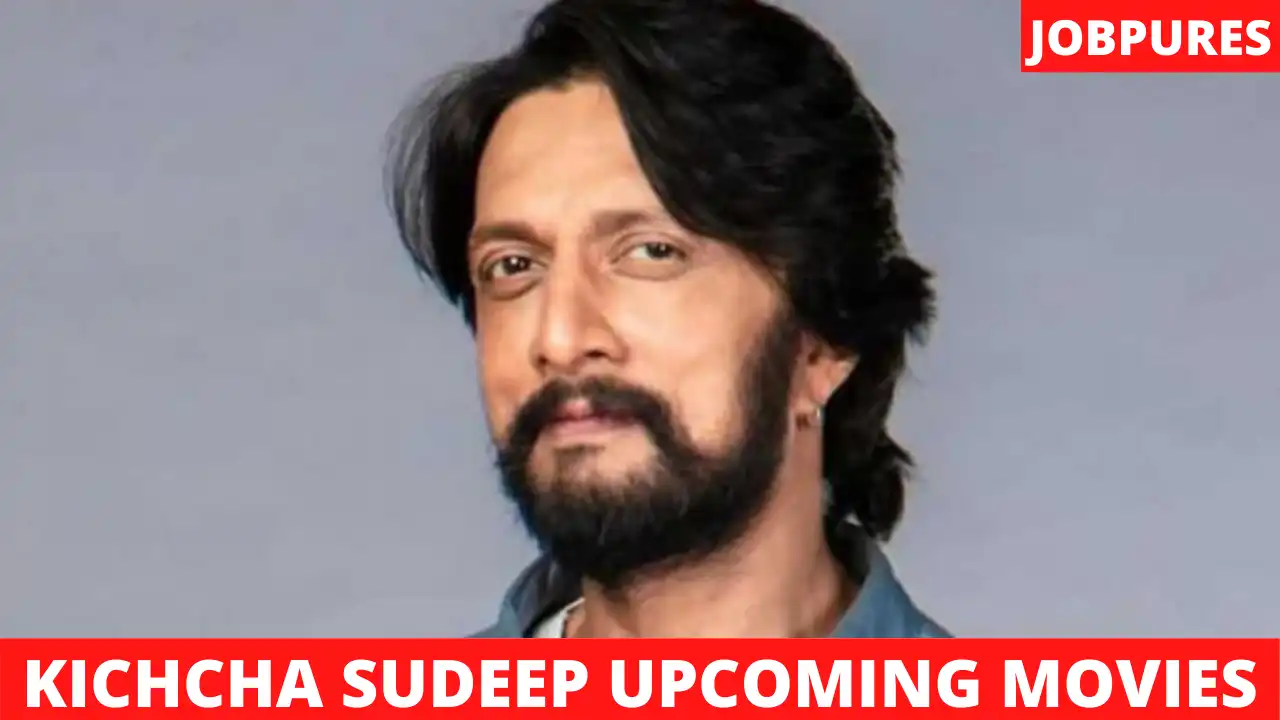 Sudeep Upcoming Movies 2021 & 2022 Complete List [Updated]