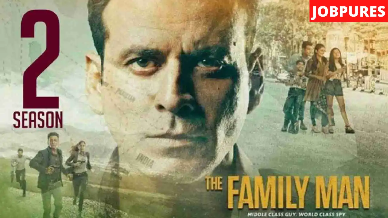(Amazon Prime Video) The Family Man Season 2 Web Series Cast, Crew, Role, Real Name, Story, Release Date, Wiki & More