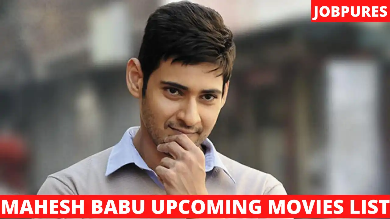 Mahesh Babu Upcoming Movies 2022 & 2023 Complete List [Updated]