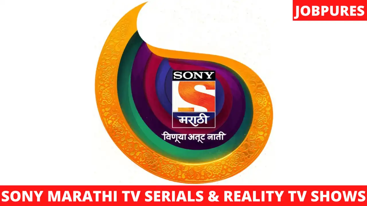 Sony Marathi TV Serials & Reality TV Shows 2021 With Schedule, Timings, TRP, BARC Rating & New Upcoming TV Reality Shows