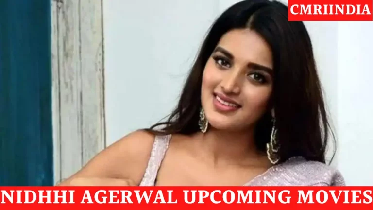 Nidhhi Agerwal Upcoming Movies 2022 & 2023 Complete List [Updated]
