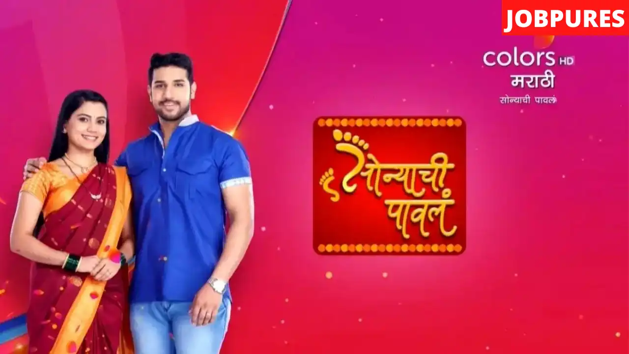 (Colors Marathi) Sonyachi Pawal TV Serial Cast, Crew, Roles, Story, Promo, Release Date, Episodes, Download, Watch Online & Written Updates.