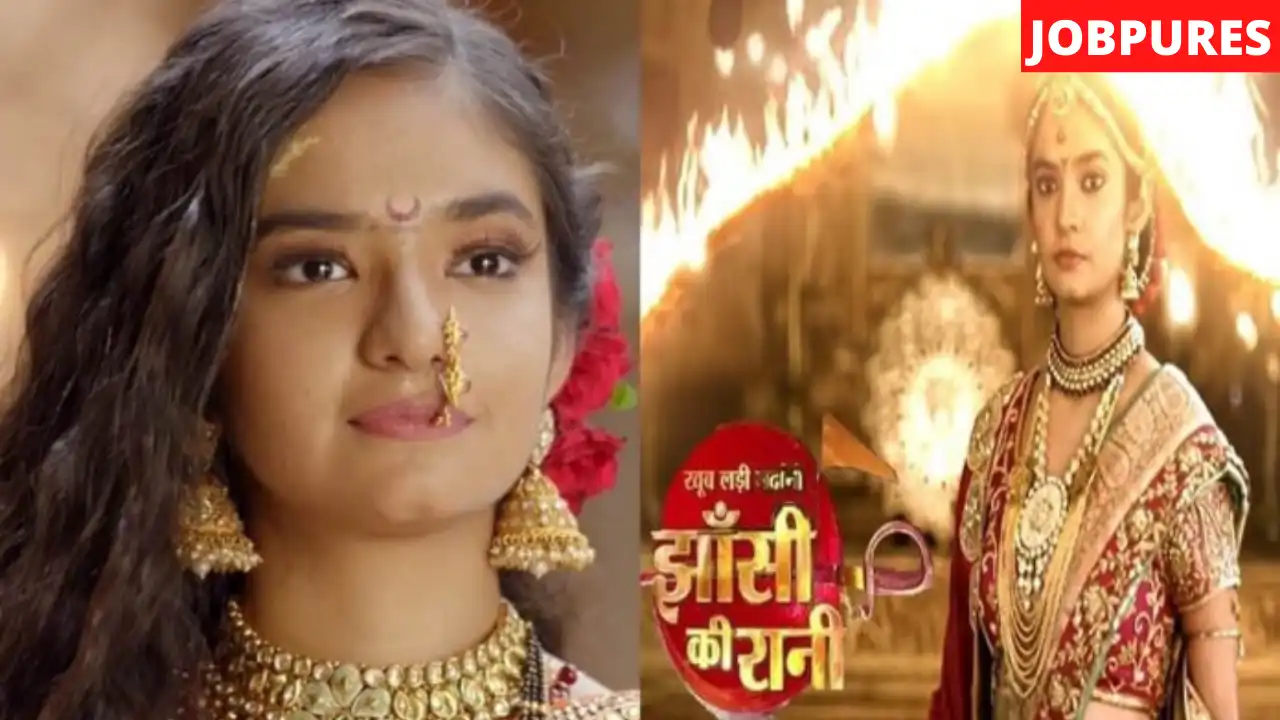 (Colors Super) Jhansi Ki Rani TV Serial Cast, Crew, Role, Timings, Promo, Trailer, Story, Real Name, Wiki, Episodes, Watch Online & Download.