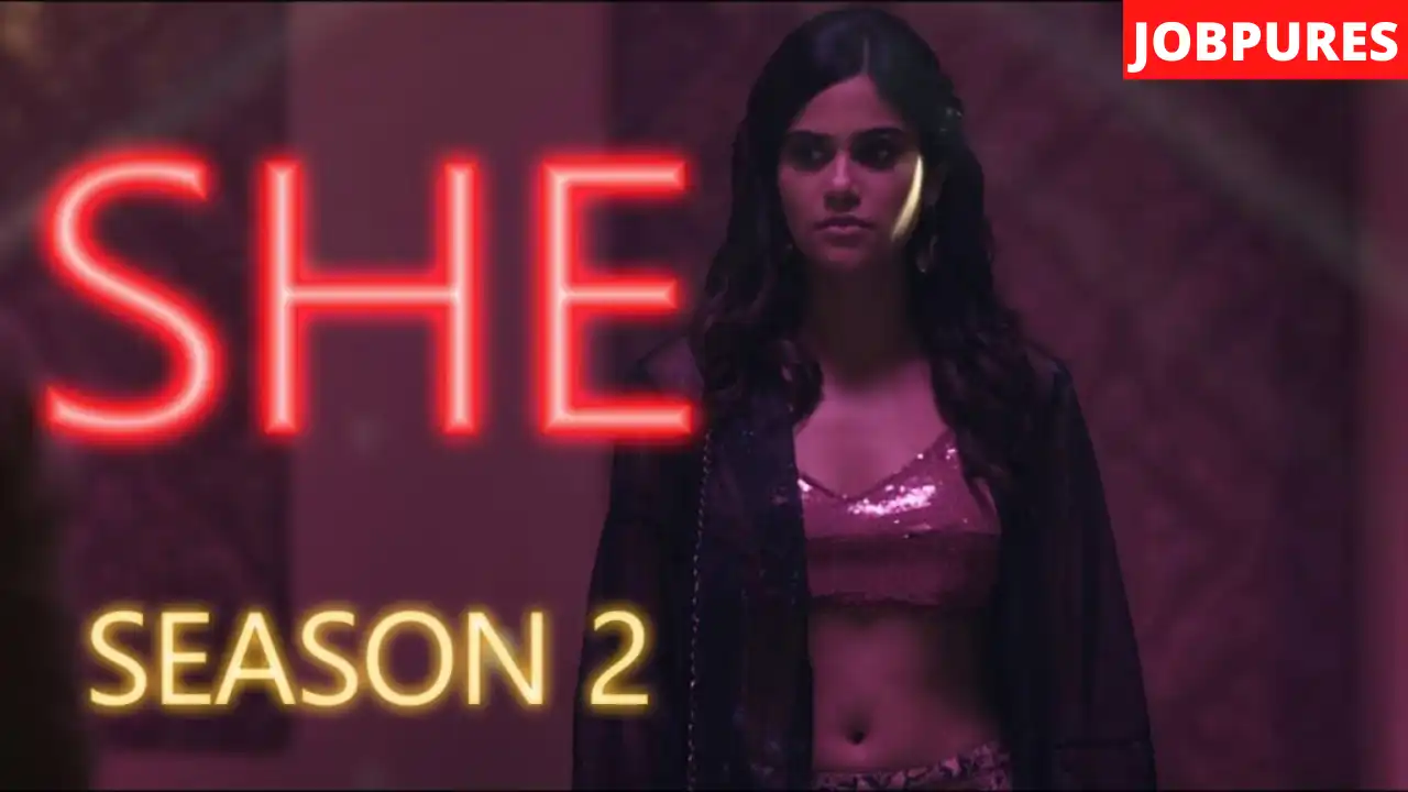 She Season 2 (Netflix) Web Series Cast, Roles, Real Name, Story, Release Date & More