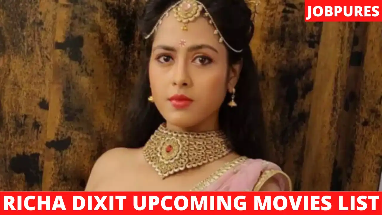 Richa Dixit Upcoming Movies 2021 & 2022 Complete List With Release Date and Star Cast [Updated]