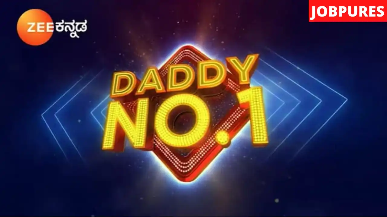 (Zee Kannada) Daddy No. 1 TV Show Contestants, Judges, Eliminations, Winner, Host, Timings, Story, Real Name, Wiki & More