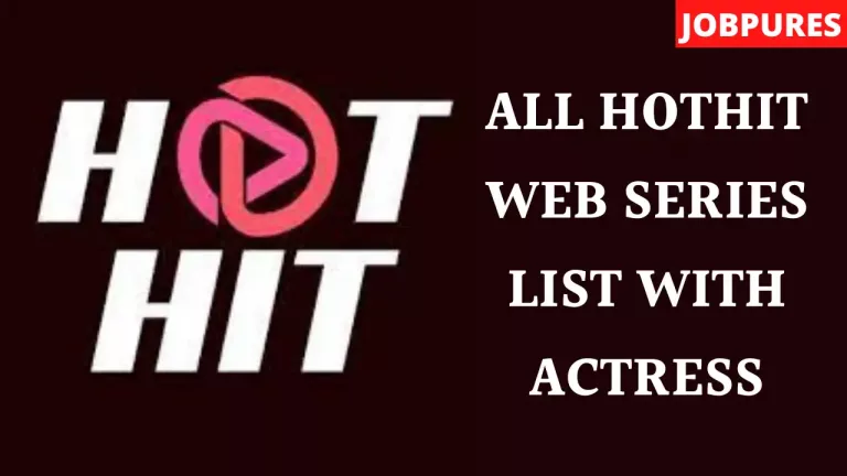 All Hothit Web Series Cast With Actress Names and Images List