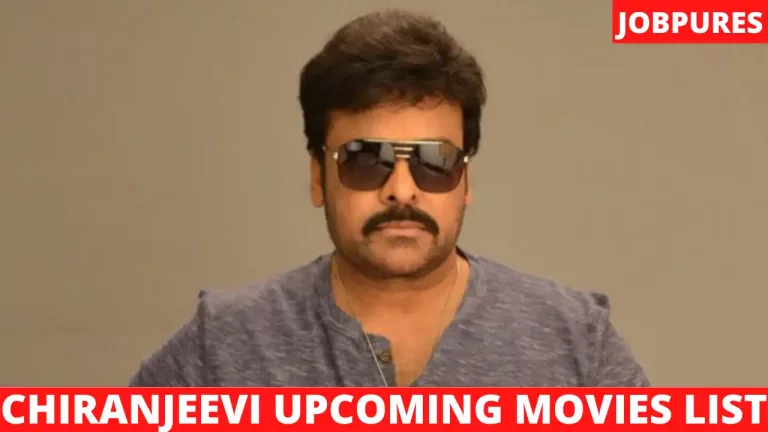 Chiranjeevi Upcoming Movies 2021 & 2022 Complete List [Updated]