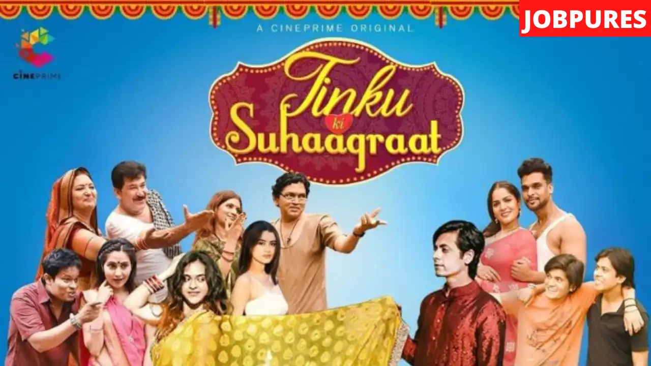 (Cine Prime) Tinku Ki Suhaagraat 2 Web Series Cast, Crew, Roles, Real Name, Story, Trailer, Release Date, Wiki, Episodes, Watch Online & More