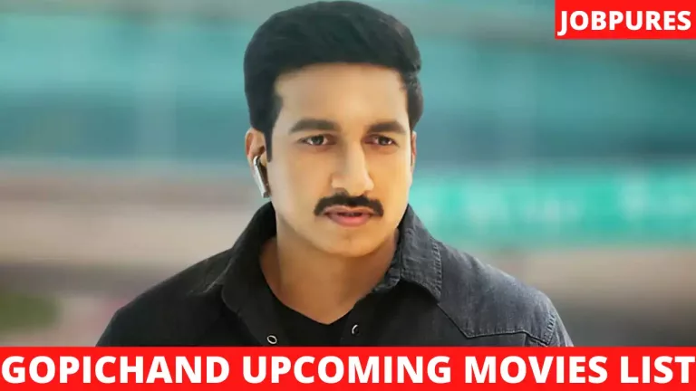 Gopichand Upcoming Movies 2022 & 2023 Complete List [Updated]