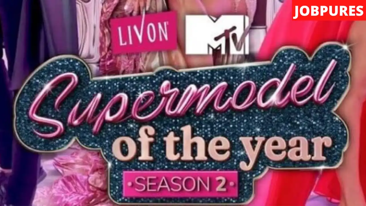 (MTV) Supermodel of The Year 2 Show Contestants List, Judges, Starting Date, Timings, Host, Promo, Online Registration, Episodes & Download