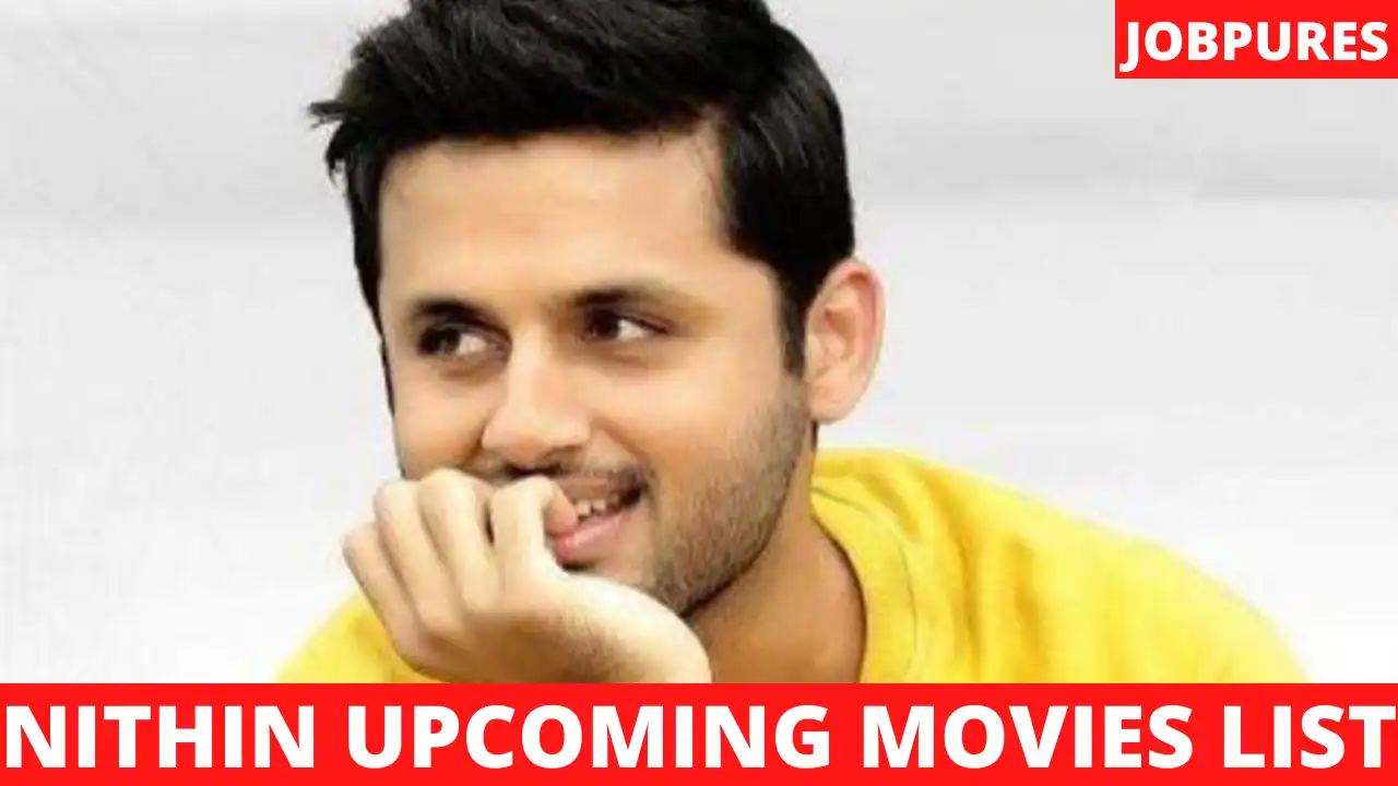 Nithin (Nithiin) Upcoming Movies 2021 & 2022 Complete List With Release Date and Star Cast Details [Updated]