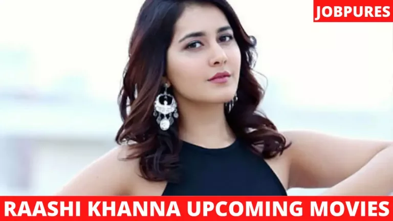 Raashi Khanna Upcoming Movies 2022 & 2023 Complete List [Updated]