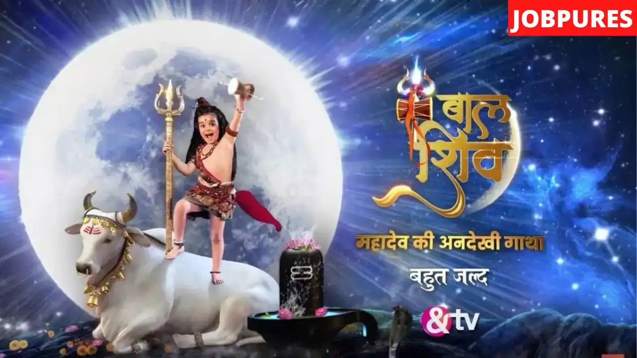 (&TV) Baal Shiv TV Serial Cast, Crew, Roles, Real Name, Story, Trailer, Written Updates, Promo, Episodes, Watch Online, Download, Wiki & More