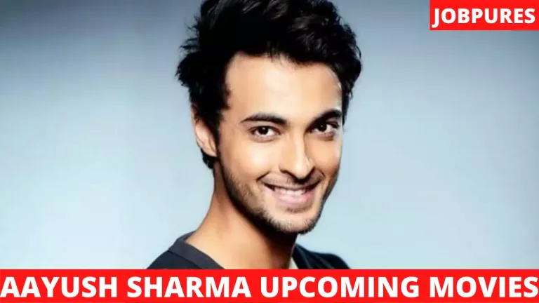 Aayush Sharma Upcoming Movies 2021 & 2022 Complete List [Updated]