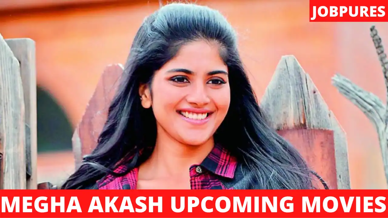 Megha Akash Upcoming Movies 2021 & 2022 Complete List With Star Cast & Release Date Details [Updated]
