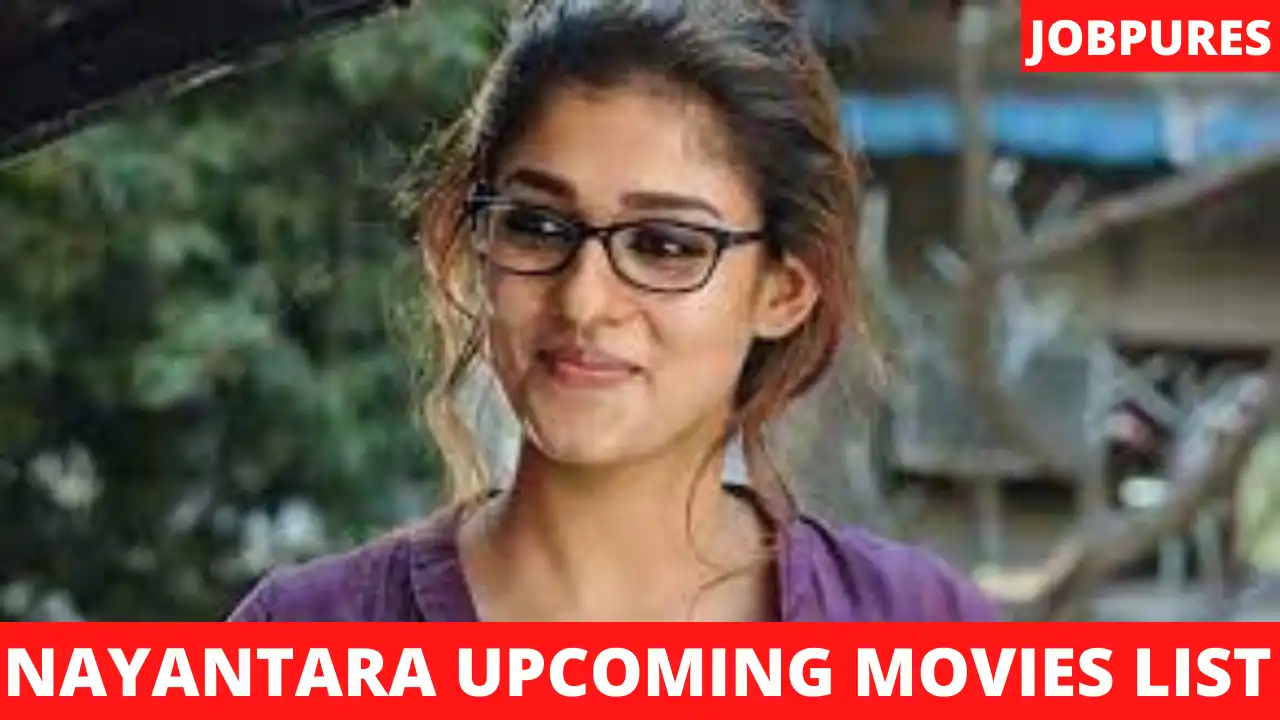 Nayantara Upcoming Movies 2021 & 2022 Complete List With Release Date and Star Cast Details [Updated]
