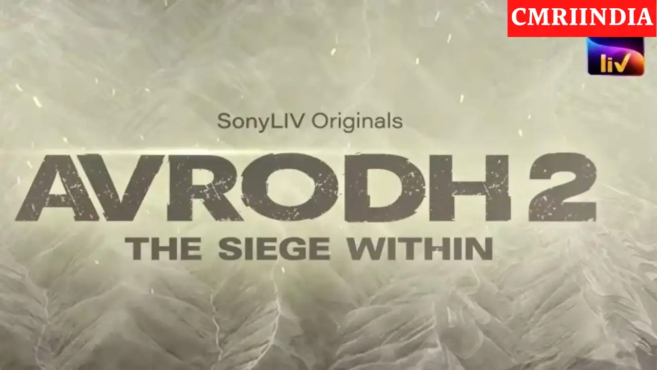 Avrodh Season 2 (Sony LIV) Web Series Cast