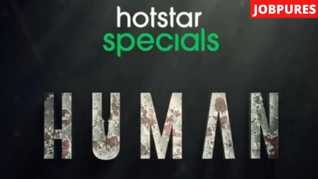 Human (Disney+ Hotstar) Web Series Cast