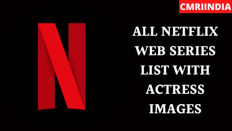 All Netflix Web Series Cast With Actress Names and Images List