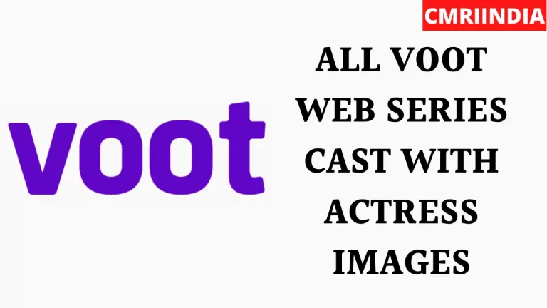 All Voot Web Series Cast With Actress Names & Images List