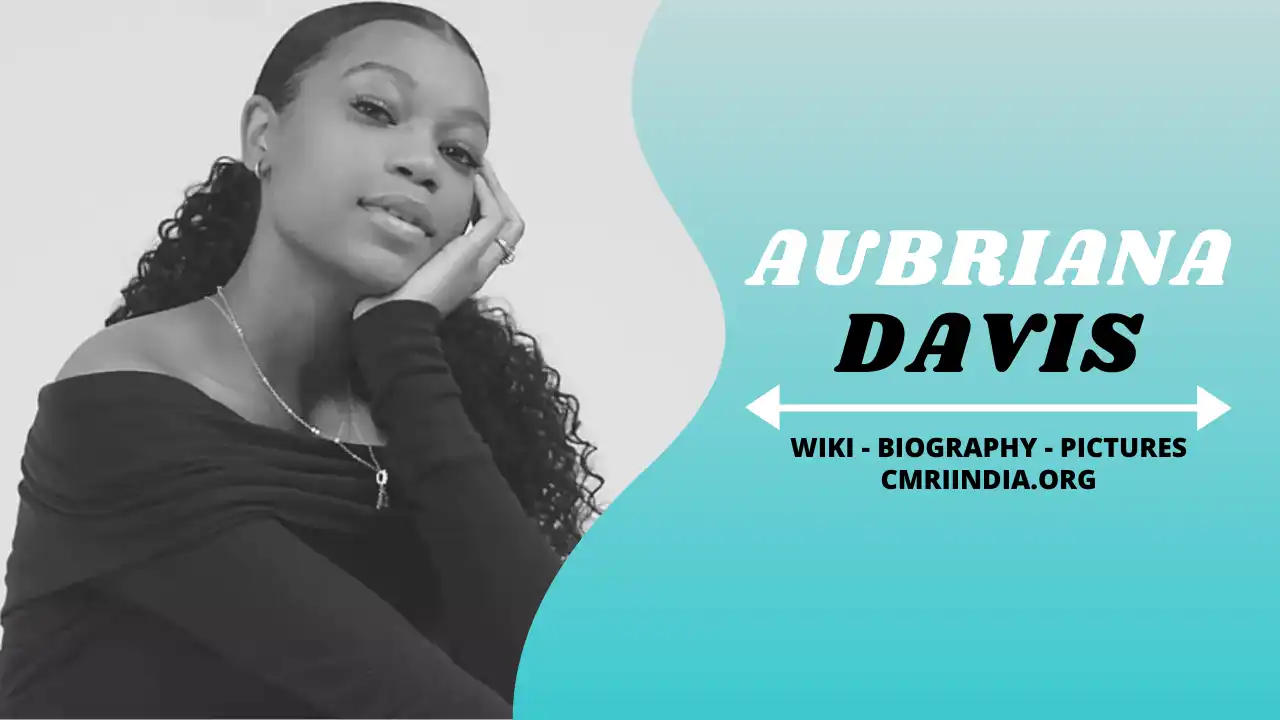 Aubriana Davis Wiki & Biography