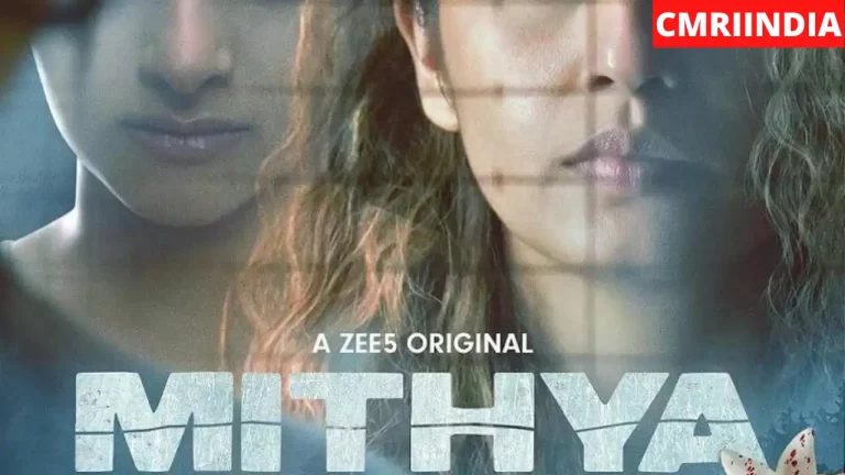Mithya (ZEE5) Web Series Cast, Crew, Roles, Real Name, Story, Release Date, Wiki & More
