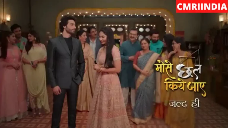 Mose Chhal Kiya Jaaye (Sony TV) Serial Cast, Roles, Real Name, Story, Wiki & More