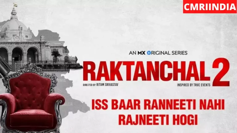 Raktanchal 2 (MX Player) Web Series Cast, Real Name, Story, Release Date, Wiki & More