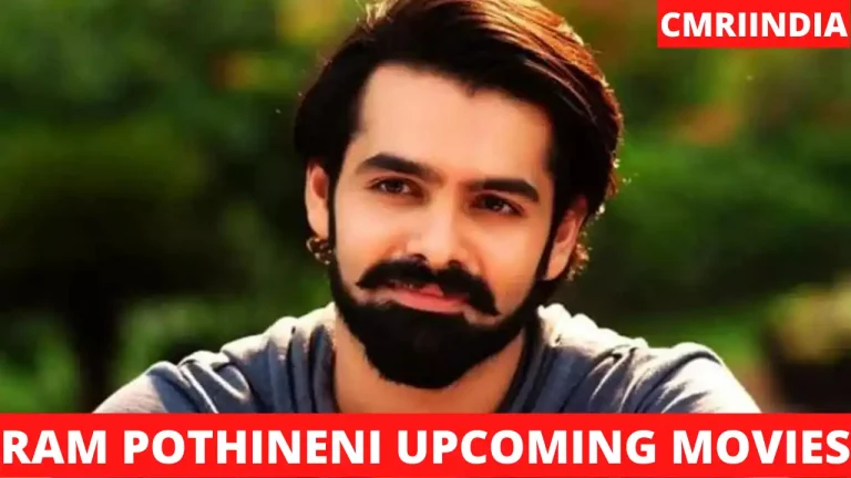 Ram Pothineni Upcoming Movies 2022 & 2023 Complete List [Updated]