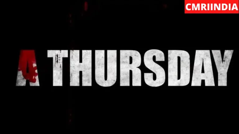 A Thursday (Hotstar) Film Cast, Crew, Role, Real Name, Story, Release Date, Wiki & More