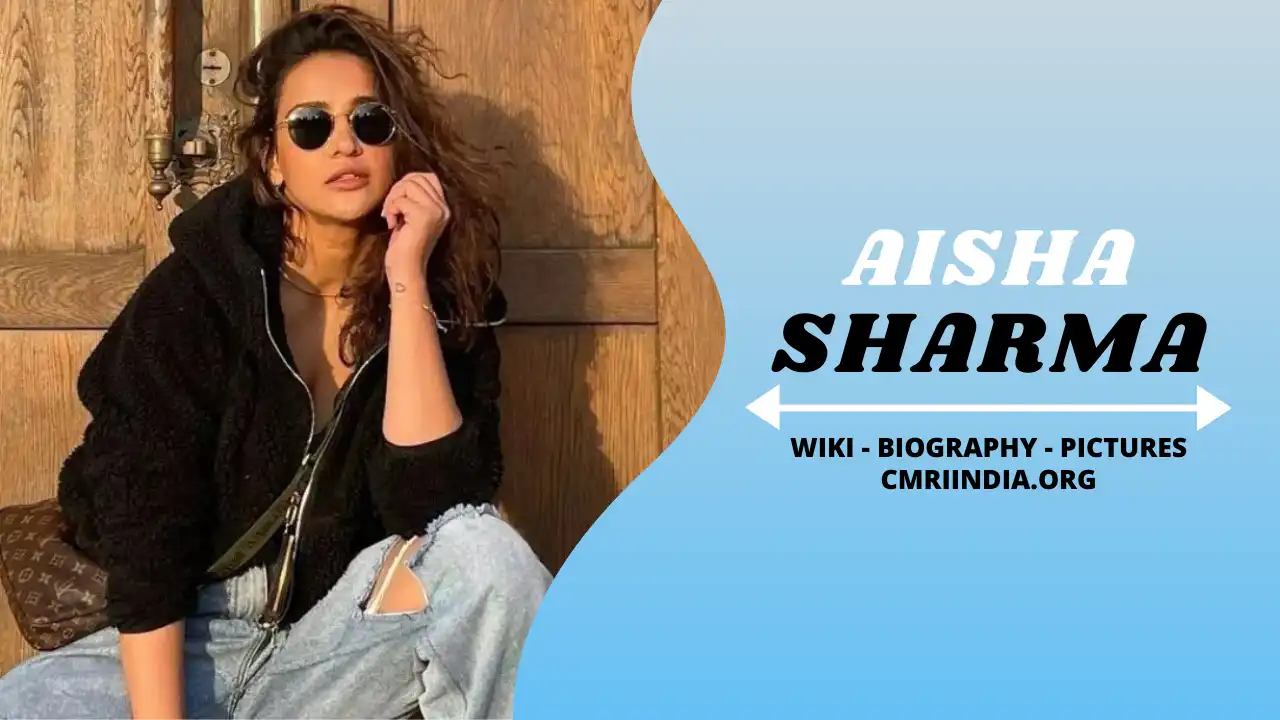 Aisha Sharma Wiki & Biography