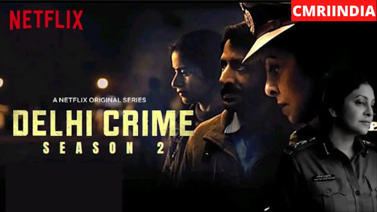 Delhi Crime Season 2 (Netflix) Web Series Cast