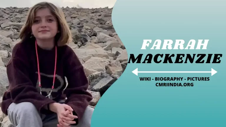 Farrah Mackenzie (Child Artist) Height, Weight, Age, Affairs, Biography & More