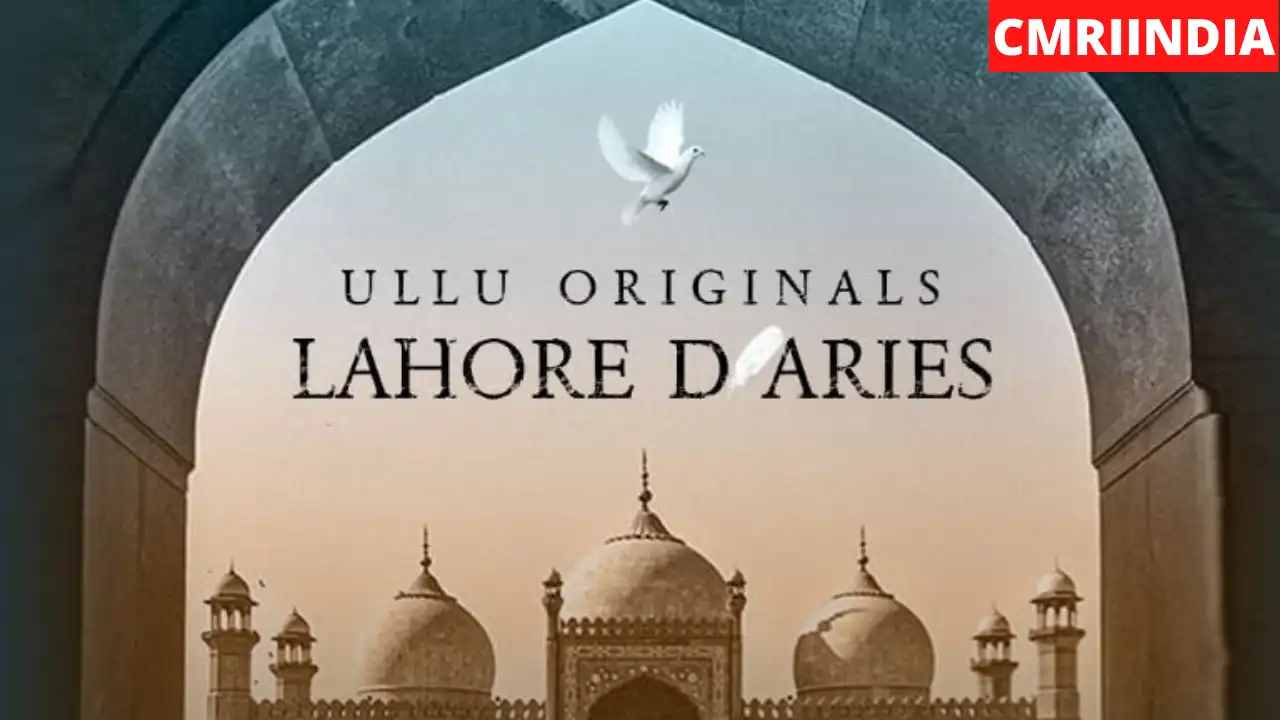 Lahore Diaries (ULLU) Web Series Cast