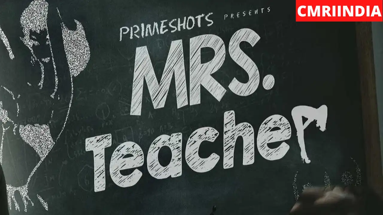 Mrs Teacher (Prime Shots) Web Series Cast