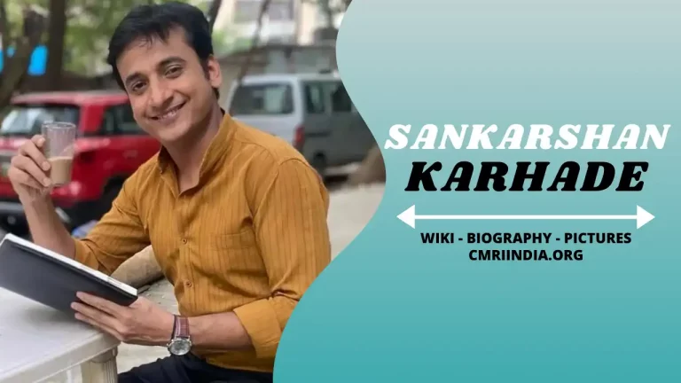 Sankarshan Karhade (Actor) Height, Weight, Age, Affairs, Biography & More