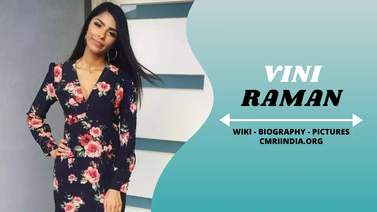 Vini Raman Wiki & Biography