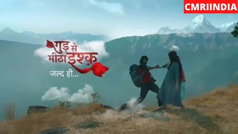 Gud Se Mitha Ishq (Star Bharat) TV Serial Cast, Timings, Story, Real Name, Wiki & More