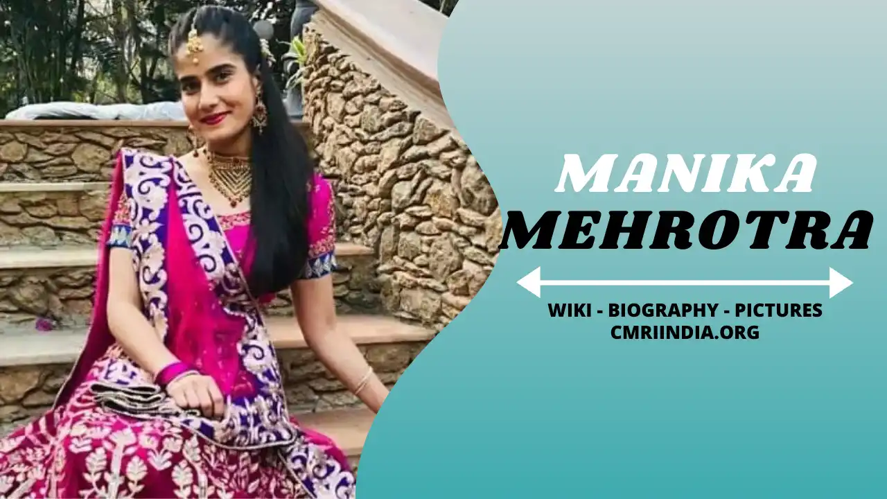 Manika Mehrotra Wiki & Biography