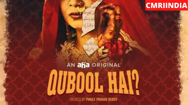 Qubool Hai (Aha Video) Web Series Cast, Roles, Real Name, Story, Release Date, Wiki & More